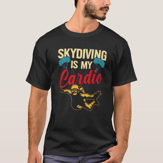 T-shirt Le parachutisme est mon cardio (Devant)