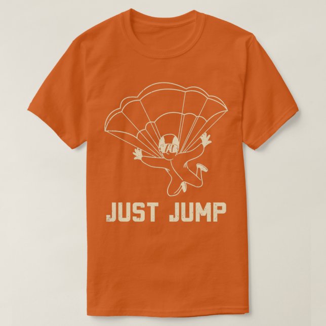 T-shirt Le parachutisme juste sauter (Design devant)