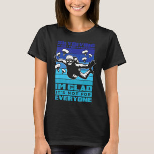 T-shirt Le parachutisme n'est pas pour tout le monde Saut