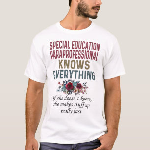 T-shirt Le Paraprofessionnel De L'Éducation Spéciale Con