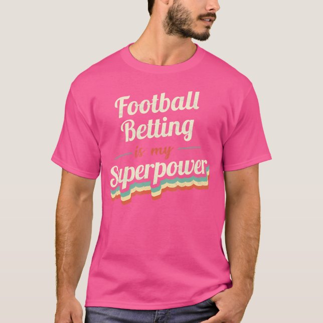 T-shirt Le Pari Football Est Mon Pari Football Superpower (Devant)