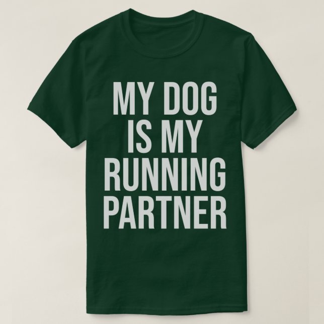 T-shirt Le Partenaire En Course Est Mon Chien Drôle Joggin (Design devant)