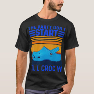 T-shirt Le Parti ne commence pas avant que Croc n'entre