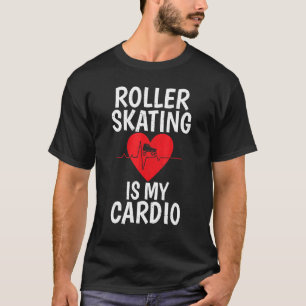 T-shirt Le patin à roulettes est mon patin à roulettes car