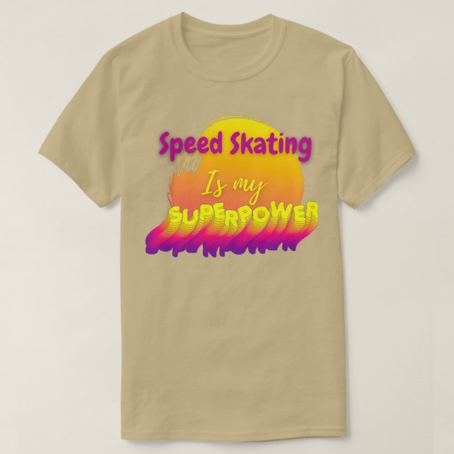 T-shirt Le patinage de vitesse est ma superpuissance 2 (Design devant)