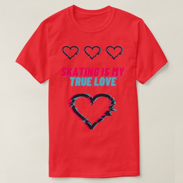T-shirt Le patinage est mon vrai amour (Design devant)