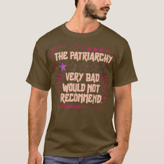 T-shirt Le Patriarcat Féministe Revoit Les Très Mauvaises