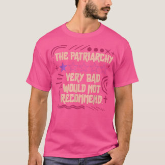 T-shirt Le Patriarcat Féministe Revoit Les Très Mauvaises