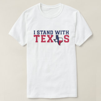 T-shirt Le pays patriote "Je me tiens avec le Texas" T-shi