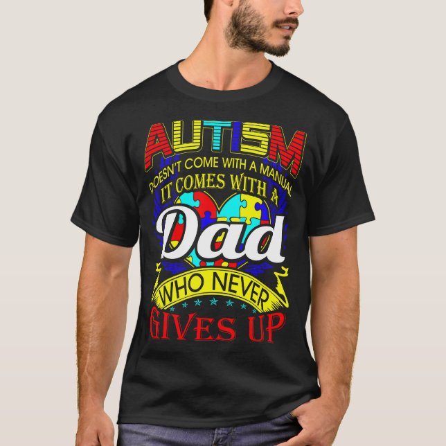 T-shirt Le père de l'autisme ne fait jamais prendre consci (Devant)
