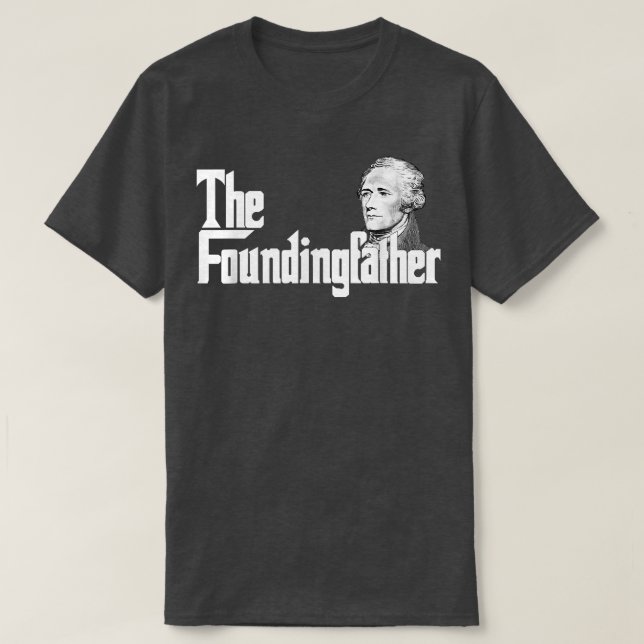 T-shirt Le père fondateur Aleander Hamilton (Design devant)