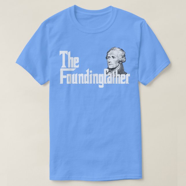 T-shirt Le père fondateur Aleander Hamilton (Design devant)