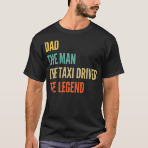 T-shirt Le Père L'Homme Le Conducteur Tai La Légende 