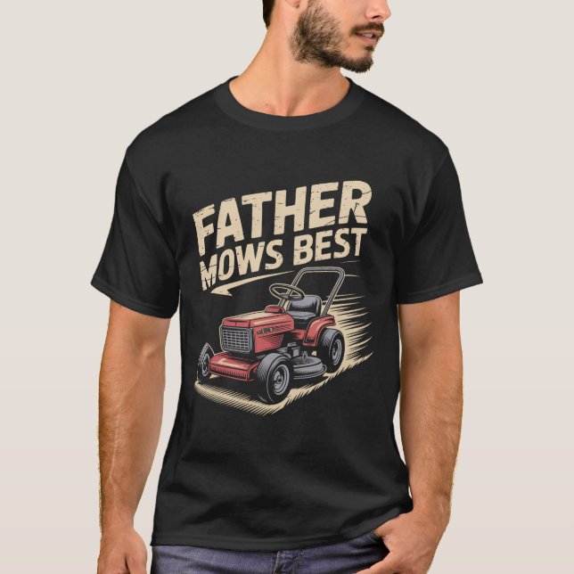 T-shirt Le Père Mows Meilleur Tournant Zéro, Drôle Papa Pe (Devant)