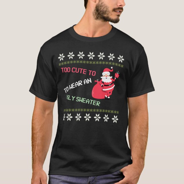 T-shirt Le Père Noël est trop mignon pour porter un pull m (Devant)
