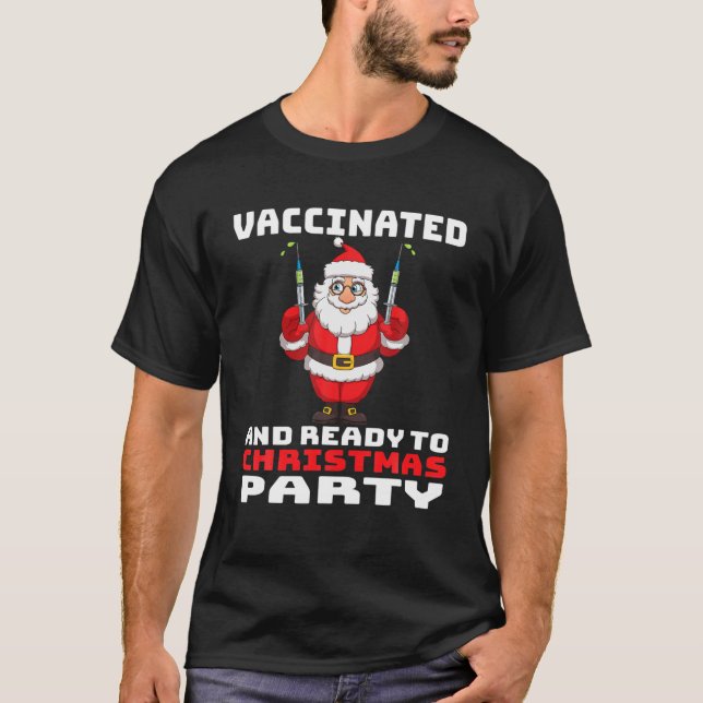 T-shirt Le Père Noël Vacciné Et Prêt À Noël Partie (Devant)