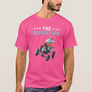 T-shirt Le Père Quadfather Atv Daddy En Train De Partir En