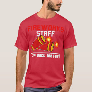 T-shirt Le personnel de Fireworks Garder arrière 100 pieds