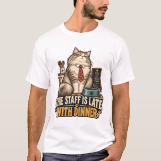 T-shirt Le personnel est en retard pour le dîner