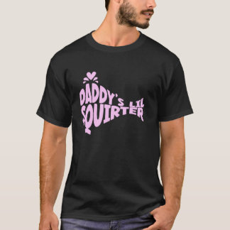 T-shirt Le petit arroseur de papa Humour grivois inapprop