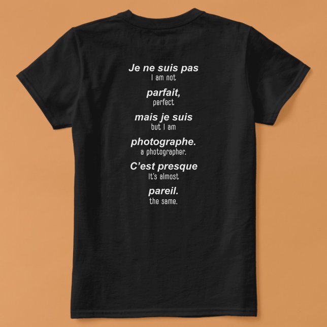 T-shirt Le photographe parfait (français-anglais) (Créateur téléchargé)