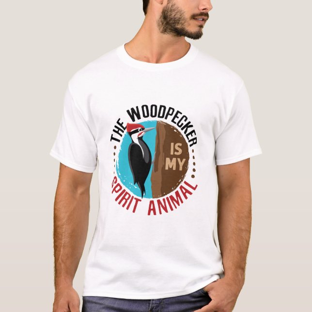 T-shirt Le pic-vert est mon animal d'esprit (Devant)