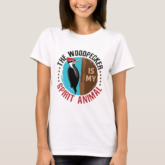 T-shirt Le pic-vert est mon animal d'esprit (Devant)