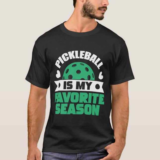 T-shirt Le Pickleball Est Ma Saison Préférée (Devant)