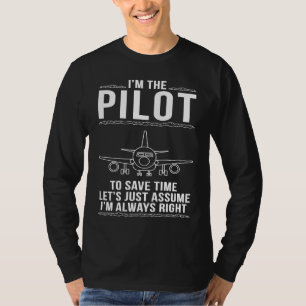 T-shirt Le pilote a toujours raison