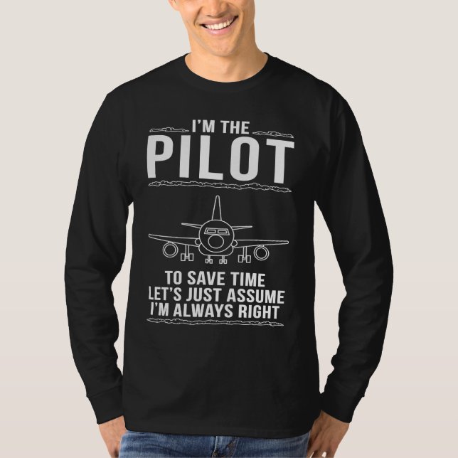 T-shirt Le pilote a toujours raison (Devant)