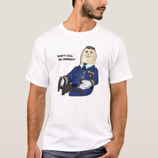 T-shirt Le pilote d'avion "ne m'appellent pas Shirley " (Devant)