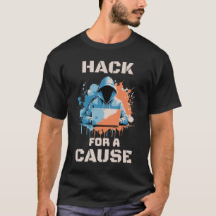 T-shirt Le piratage pour une cause Le piratage éthique La 
