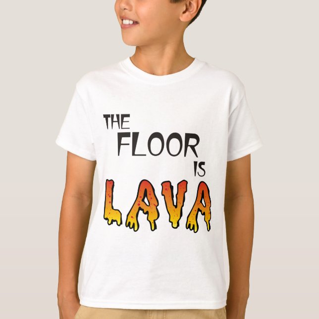 T-shirt Le plancher est lave, jeu d'enfants d'amusement. (Devant)