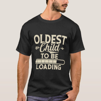 T-shirt Le Plus Ancien Enfant Chargé Le Plus Ancien