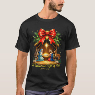 T-shirt Le plus beau cadeau de toute la Nativité chrétienn