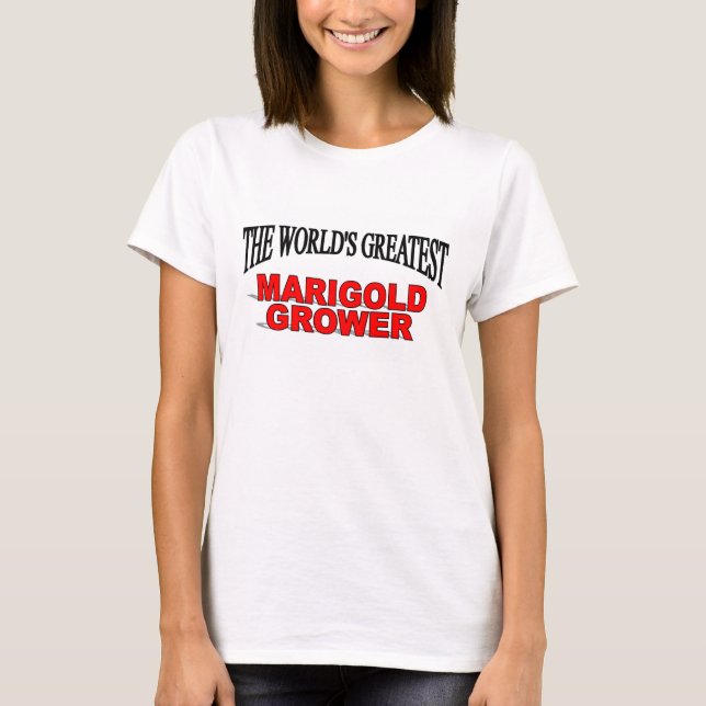 T-shirt Le plus grand cultivateur du souci du monde (Devant)