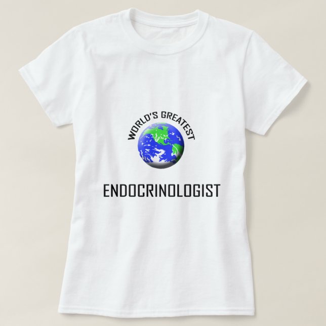T-shirt Le plus grand endocrinologue du monde (Design devant)