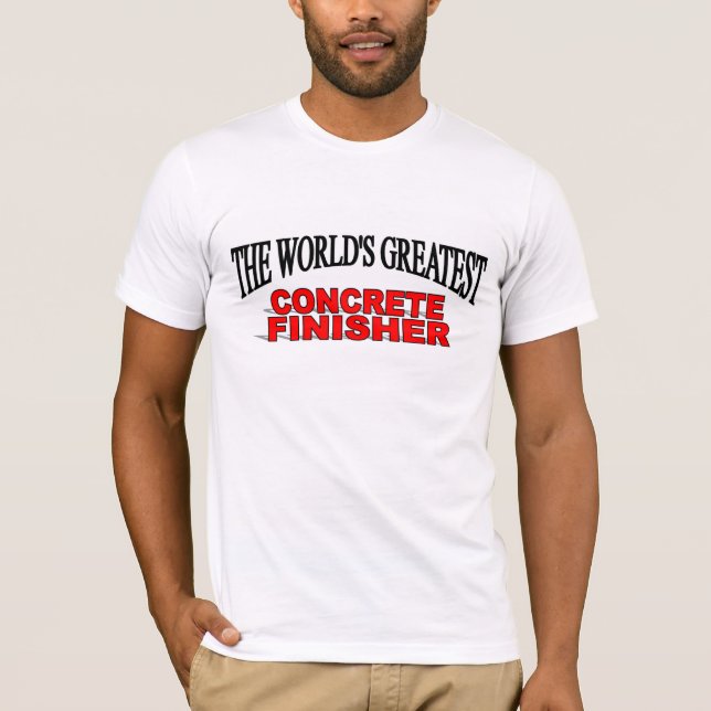 T-shirt Le plus grand finisseur concret du monde (Devant)