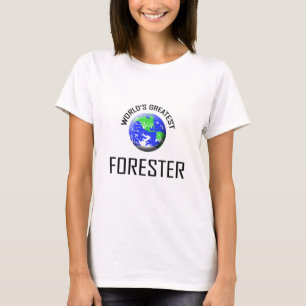 T-shirt Le plus grand forestier du monde