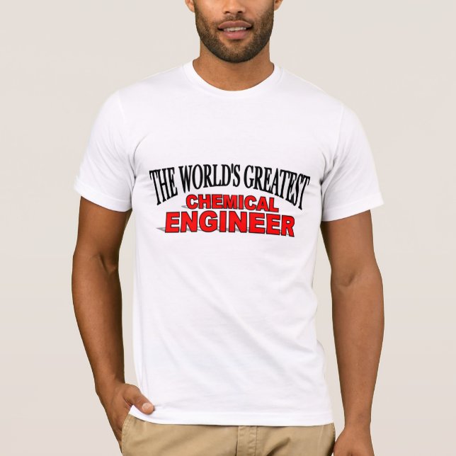 T-shirt Le plus grand ingénieur chimiste du monde (Devant)