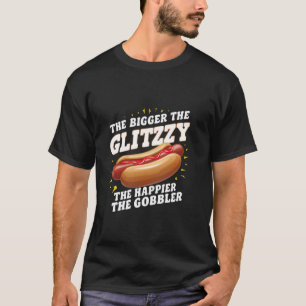 T-shirt Le Plus Grand Le Glizzy Le Plus Heureux Le Gobbler