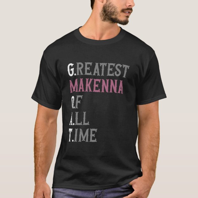 T-shirt Le plus grand Makenna de tous les temps GOAT Maken (Devant)