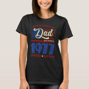 T-shirt Le plus grand père du monde est né en 1977 45e ann