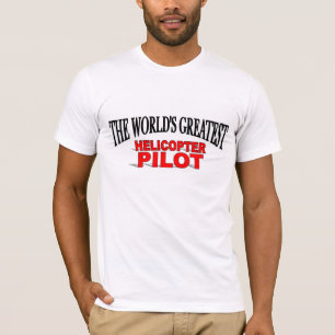 T-shirt Le plus grand pilote de l'hélicoptère du monde