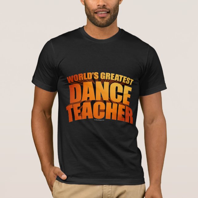 T-shirt Le plus grand professeur de la danse du monde (Devant)