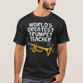 T-shirt Le plus grand professeur de trompette du monde Tro