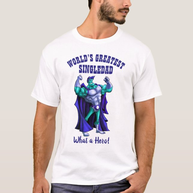 T-shirt Le plus grand SINGLEDAD du monde - Père Superhero (Devant)