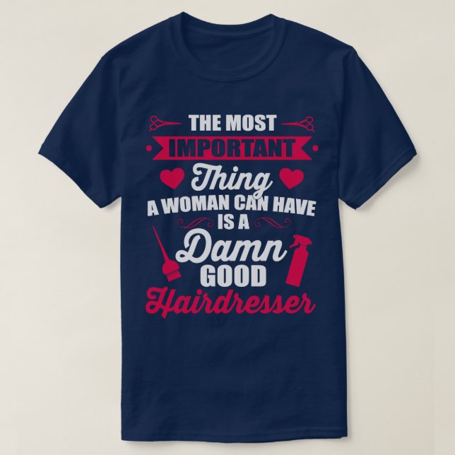 T-shirt Le plus important est un bon coiffeur blanc (Design devant)