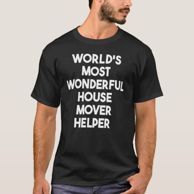 T-shirt Le plus merveilleux assistant de Mover de la Maiso (Devant)