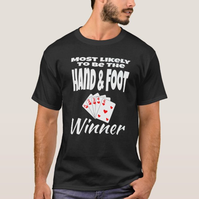 T-shirt Le Plus Probable À Être La Main Et Pied Gagnant Hu (Devant)